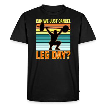Can We Just Cancel Leg Day? - Men's Premium Organic T-Shirt - black - Front - Nico (187cm)