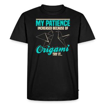 My Patience Increased Because Of Origami Try It - Men's Premium Organic T-Shirt - black - Front - Nico (187cm)