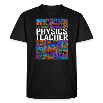 Physics Teacher Words - Men's Premium Organic T-Shirt - black - Front - Nico (187cm)