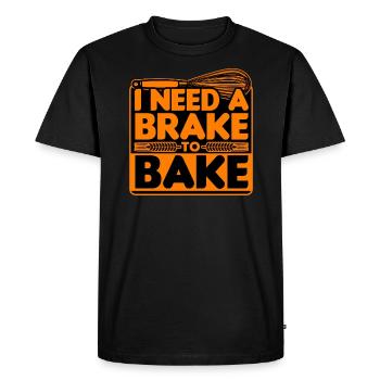 Bread Baking - I Need A Brake To Bake - Men's Premium Organic T-Shirt - black - Front - Nico (187cm)