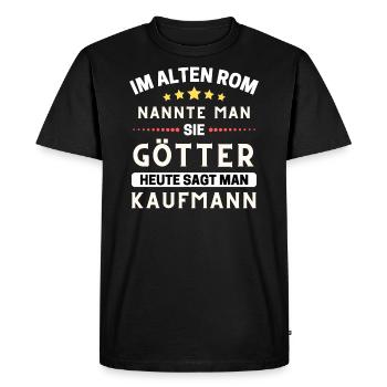 In ancient Rome, they were gods. Today a businessman - Men's Premium Organic T-Shirt - black - Front - Nico (187cm)