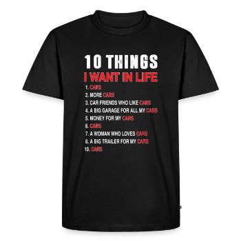 10 things in life - Men's Premium Organic T-Shirt - black - Front - Nico (187cm)