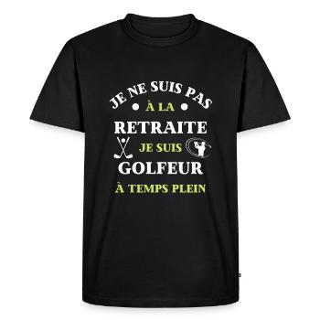 t shirt retraite golfeur temps plein humour golf - T-shirt Premium bio Homme - noir - Devant - Nico (187cm)