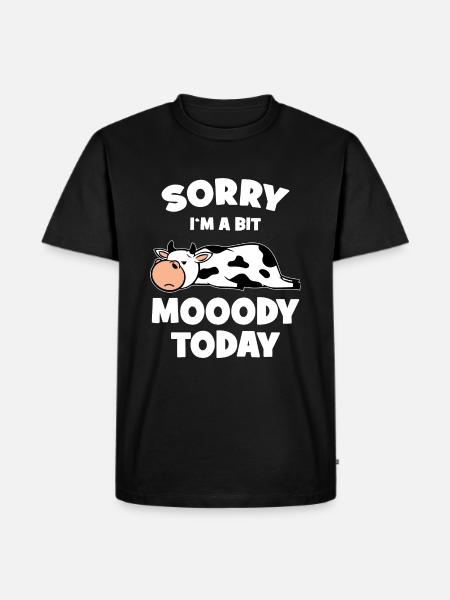 Moody Cow PMS grappig zeggen vriendin cadeau - Mannen Premium Bio T-shirt - zwart
