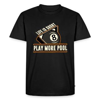 Billiards - Life Is Short, Play More Pool - Men's Premium Organic T-Shirt - black - Front - Nico (187cm)