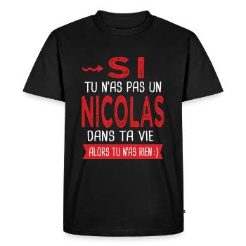 Nicolas Si tu n as pas un nicolas Cadeau humour - T-shirt Premium bio Homme - noir - Devant - Nico (187cm)