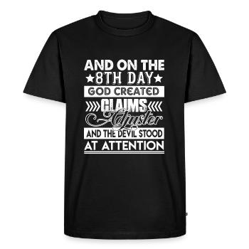 On 8th Day God Created Claims Adjuster - Men's Premium Organic T-Shirt - black - Front - Nico (187cm)