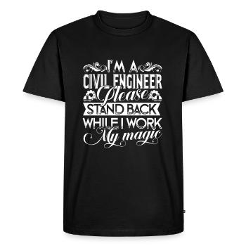I Am a Civil Engineer Please Stand Back - Men's Premium Organic T-Shirt - black - Front - Nico (187cm)