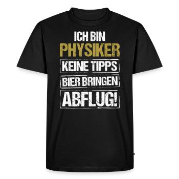 Je suis physicien - apporte de la bière et décolle - T-shirt Premium bio Homme - noir - Devant - Nico (187cm)