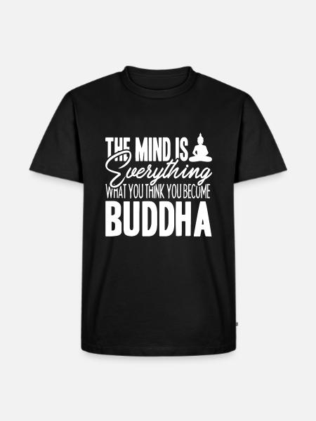 Buddha The Mind Is Everything - Men's Premium Organic T-Shirt - black
