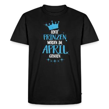 ECHTE PRINZEN WERDEN IM APRIL GEBOREN - Männer Premium Bio T-Shirt - Schwarz - Vorne - Nico (187cm)