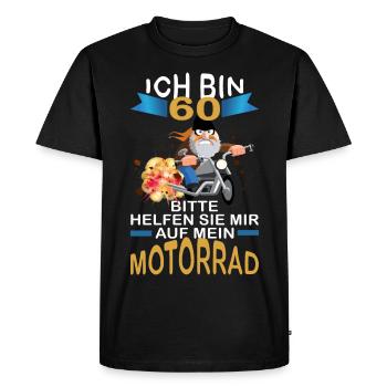ICH BIN 60 BITTE HELFEN SIE MIR AUF MEIN MOTORRAD - Männer Premium Bio T-Shirt - Schwarz - Vorne - Nico (187cm)