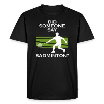 Jouer au badminton, Hobby Sports Shuttlecock - T-shirt Premium bio Homme - noir - Devant - Nico (187cm)