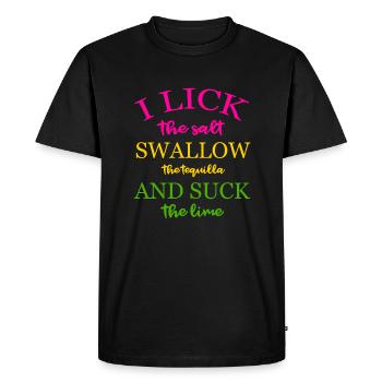 Je lèche le sel avale tequila et suce le citron vert - T-shirt Premium bio Homme - noir - Devant - Nico (187cm)