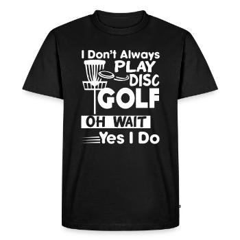 Disc Golf Always Play Disc Golf - Men's Premium Organic T-Shirt - black - Front - Nico (187cm)