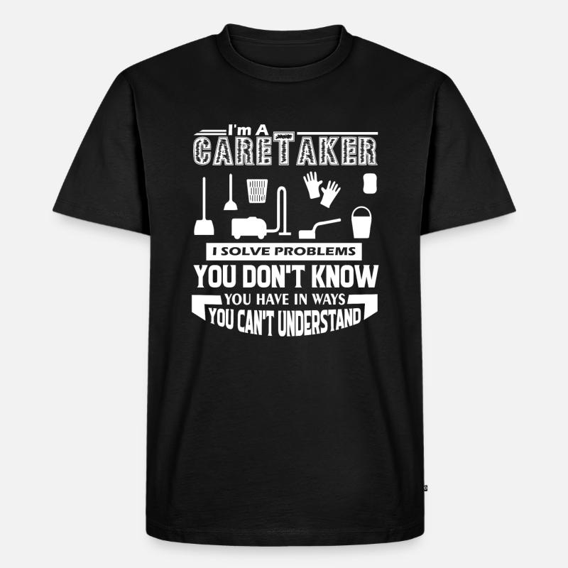 Caretaker Caretaker Solves Problems - Men's Premium Organic T-Shirt - black