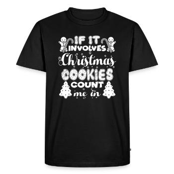 If It Involves Christmas Cookies Count Me In - Men's Premium Organic T-Shirt - black - Front - Nico (187cm)