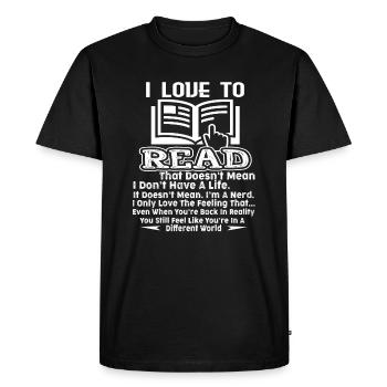 I Love To Read Books - Men's Premium Organic T-Shirt - black - Front - Nico (187cm)
