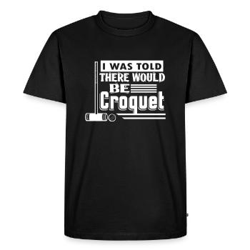 I Was Told There Would Be Croquet - Men's Premium Organic T-Shirt - black - Front - Nico (187cm)