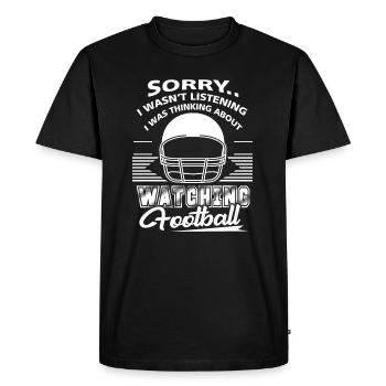 Football Thinking About Watching Football - Men's Premium Organic T-Shirt - black - Front - Nico (187cm)