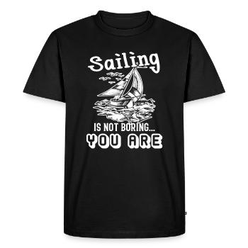 Sailing Is Not Boring - Men's Premium Organic T-Shirt - black - Front - Nico (187cm)
