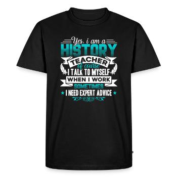 Yes I Am A History Teacher - Men's Premium Organic T-Shirt - black - Front - Nico (187cm)