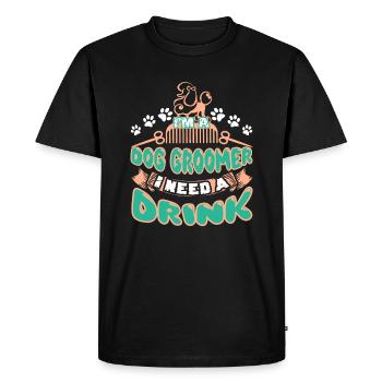 Dog Groomer Need A Drink - Men's Premium Organic T-Shirt - black - Front - Nico (187cm)