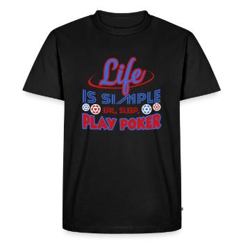 Life Is Simple Eat Sleep Play Poker - Men's Premium Organic T-Shirt - black - Front - Nico (187cm)