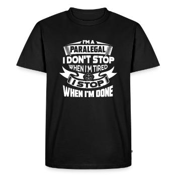 Paralegal I Stop When I am Done - Men's Premium Organic T-Shirt - black - Front - Nico (187cm)