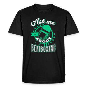 Beatboxing Ask Me About Beatboxing - Men's Premium Organic T-Shirt - black - Front - Nico (187cm)