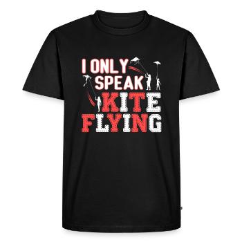 Kite Flying I Only Speak Kite Flying - Men's Premium Organic T-Shirt - black - Front - Nico (187cm)