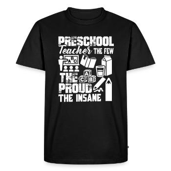 Preschool Teacher The Proud The ABC The Insane - Men's Premium Organic T-Shirt - black - Front - Nico (187cm)