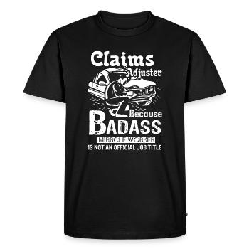 Claim Adjuster Is Not An Official Job Title - Men's Premium Organic T-Shirt - black - Front - Nico (187cm)