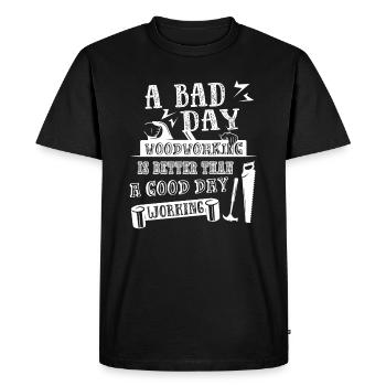 Woodworking A Bad Day Woodworking - Men's Premium Organic T-Shirt - black - Front - Nico (187cm)