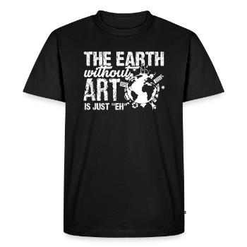 Earth Day The Earth Without Art - Men's Premium Organic T-Shirt - black - Front - Nico (187cm)