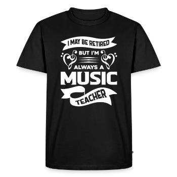 Music Teacher Always A Music Teacher - Men's Premium Organic T-Shirt - black - Front - Nico (187cm)