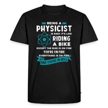 Physicist Being A Physicist Is Easy - Men's Premium Organic T-Shirt - black - Front - Nico (187cm)