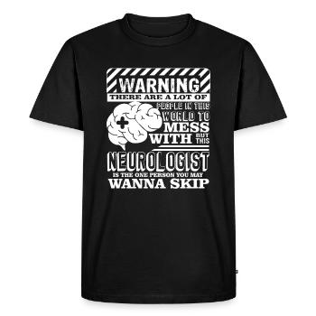 Neurologist Don't Mess With Neurologist - Men's Premium Organic T-Shirt - black - Front - Nico (187cm)