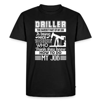 Driller The Hardest Part Of My Job - Men's Premium Organic T-Shirt - black - Front - Nico (187cm)