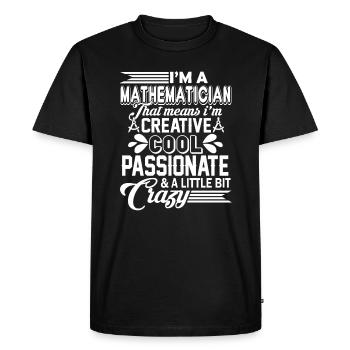 Mathematician Cool Crazy Mathematician - Men's Premium Organic T-Shirt - black - Front - Nico (187cm)