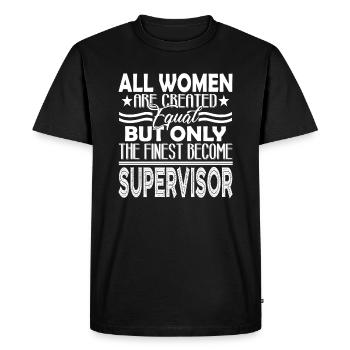 Supervisor Finest Women Become Supervisor - Men's Premium Organic T-Shirt - black - Front - Nico (187cm)