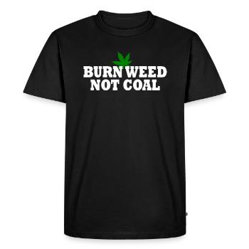 Burn weed not coal - Men's Premium Organic T-Shirt - black - Front - Nico (187cm)