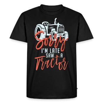 Farmer Sorry I'm Late Saw A Tractor Farming Arable - Men's Premium Organic T-Shirt - black - Front - Nico (187cm)