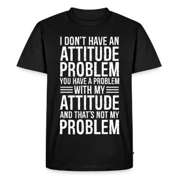 Je n’ai pas de problème d’attitude - T-shirt Premium bio Homme - noir - Devant - Nico (187cm)