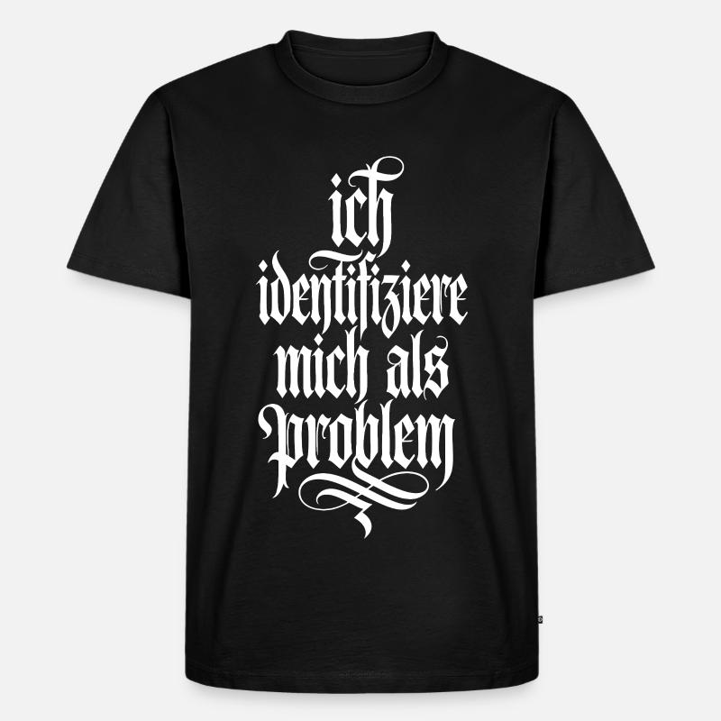 Ich identifiziere mich als Problem - Männer Premium Bio T-Shirt - Schwarz