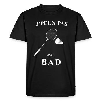 badminton je peux pas j'ai bad sport humour - T-shirt Premium bio Homme - noir - Devant - Nico (187cm)