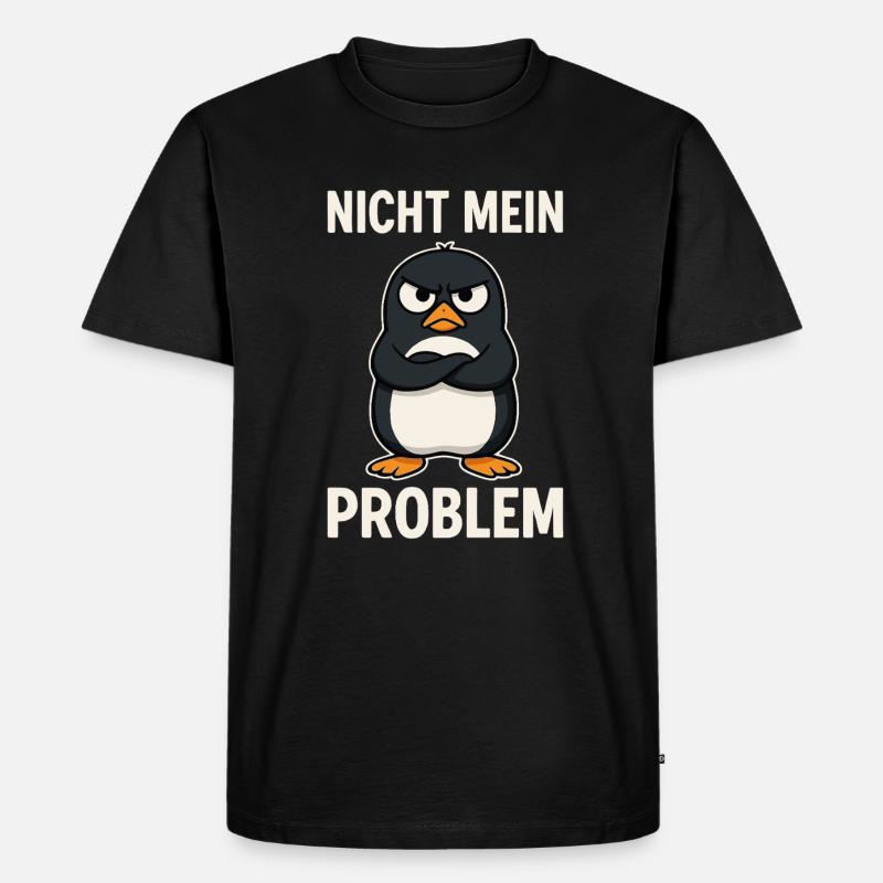 Grim Penguin – Not My Problem - Men's Premium Organic T-Shirt - black
