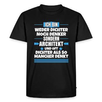 Neither poet nor thinker, but architect - Men's Premium Organic T-Shirt - black - Front - Nico (187cm)