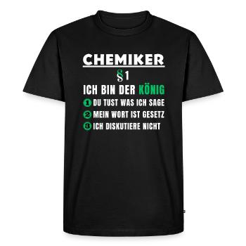 Chemist Gift - I'm the King - Men's Premium Organic T-Shirt - black - Front - Nico (187cm)