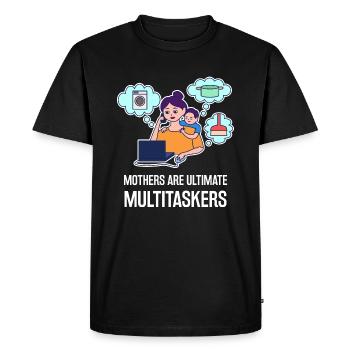 Multitasking design for Mother's Day - Men's Premium Organic T-Shirt - black - Front - Nico (187cm)